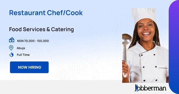 Restaurant Chef/Cook in Abuja