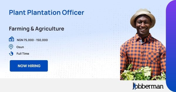 Plant Plantation Officer in Rest of Nigeria