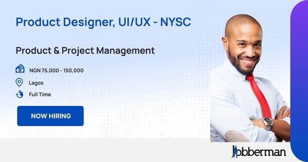 Product Designer, UI/UX - NYSC in Lagos