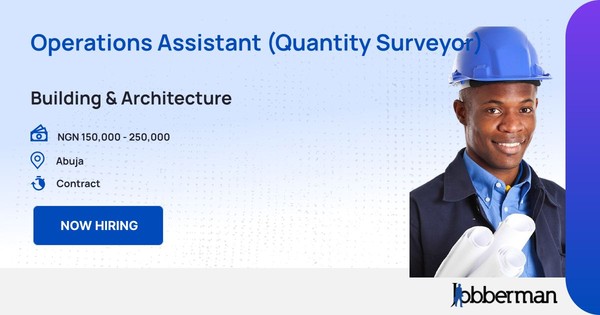 Operations Assistant (Quantity Surveyor) in Abuja
