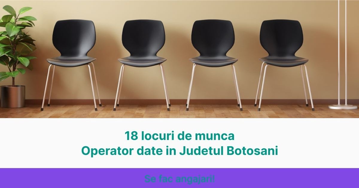 Locuri de Munca Operator date in Judetul Botosani - 18 Joburi ...