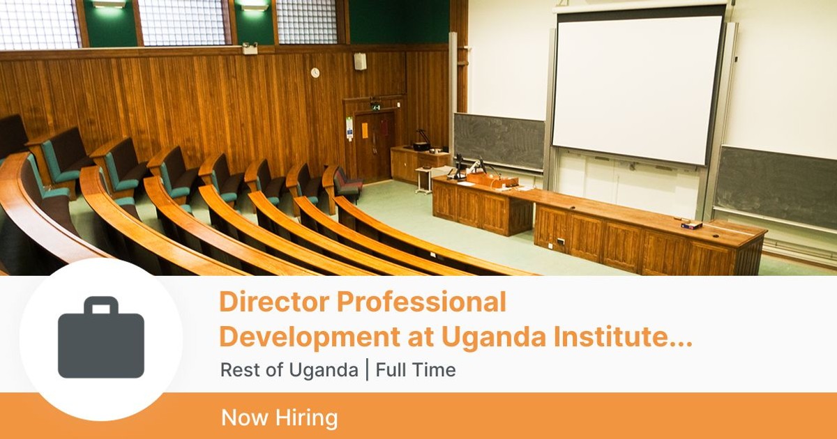 Director Professional Development at Uganda Institute of Banking, and