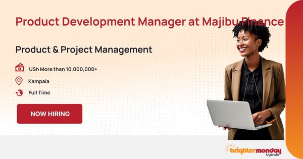 Product Development Manager at Majibu Finance Co. Ltd. in Kampala
