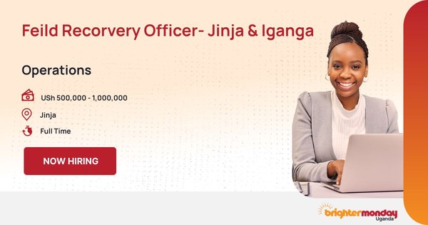 FEILD RECORVERY OFFICER- JINJA & IGANGA in Jinja