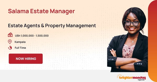 Salama Estate Manager in Kampala