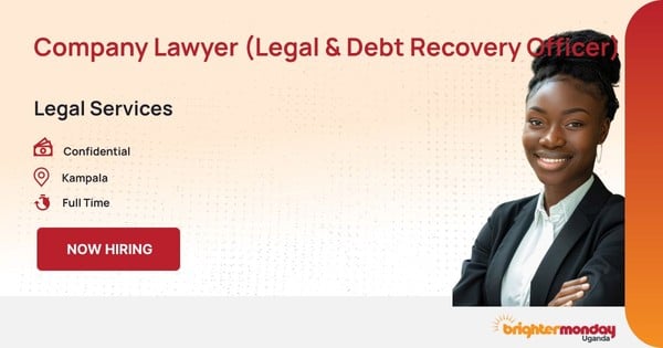 Company Lawyer (Legal & Debt Recovery Officer) in Kampala